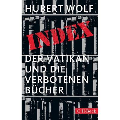 Index, Taschenbuch von Hubert Wolf, C.H. Beck, 978-3-406-54778-2