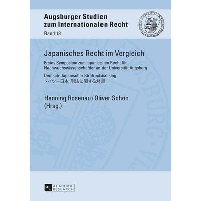 Japanisches Recht im Vergleich, Gebundene Ausgabe von , Peter Lang GmbH, Internationaler Verlag der Wissenschaften, 978-3-631-65843-7
