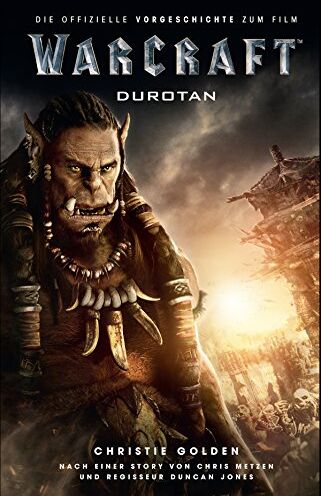 Christie Golden - Warcraft - Die offizielle Vorgeschichte zum Film (Warcraft Kinofilm) - Preis vom 30.09.2026 09:01:18 h