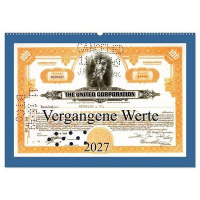 Vergangene Werte (Wandkalender 2027 DIN A2 quer), CALVENDO Monatskalender