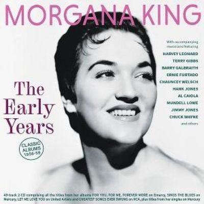The Early Years - Classic Albums 1956-59 - Morgana King, CD