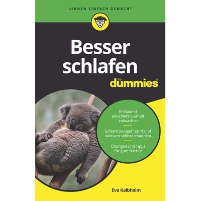 Besser schlafen für Dummies, Taschenbuch von Eva Kalbheim, Wiley-VCH, 978-3-527-71659-3