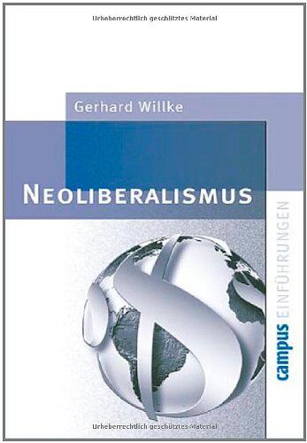 Gerhard Willke - Neoliberalismus (Campus Einführungen) - Preis vom 30.09.2026 22:30:23 h