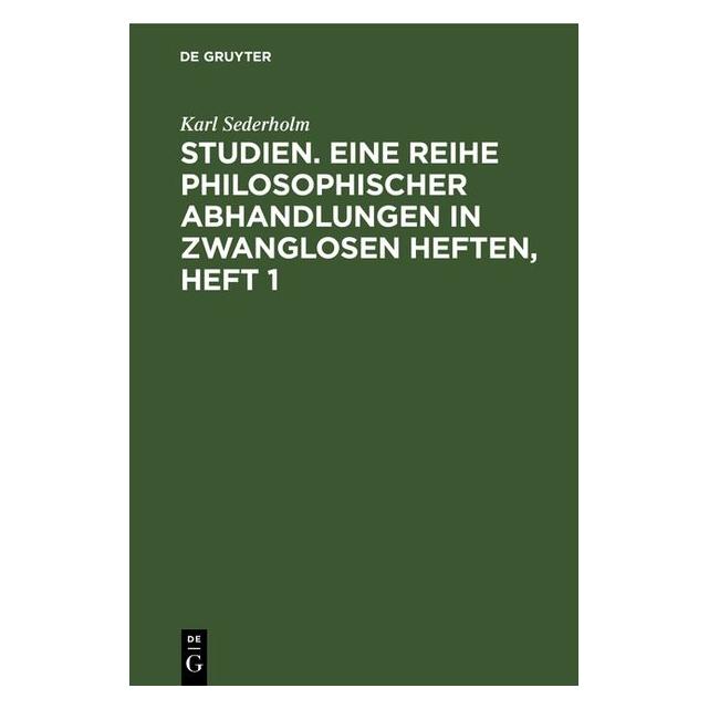 De Gruyter Sederholm:Studien. Eine Reihe philosoph (Deutsch, Hardcover, Karl Sederholm) (67781375)