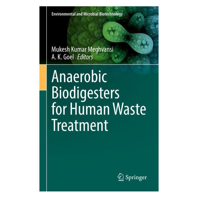 Springer Anaerobic Biodigesters for Human Waste Treatment (Englisch, Hardcover, A. K. Goel, Mukesh Kumar Meghvansi) (63692593)
