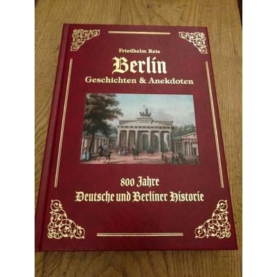 Berlin Geschichten & Anekdoten -Exzellenz Ausgabe -Ledereinband mit Goldprägung-, Gebundene Ausgabe von Friedhelm Reis,Verlag Friedhelm Reis, Berliner