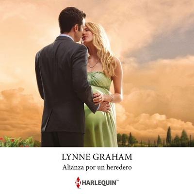 Alianza por un heredero - Lynne Graham, Audio, 9791370005023
