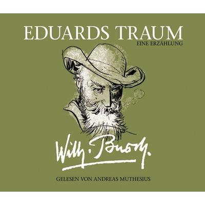 Wilhelm Busch: Eduards Traum - Wilhelm Busch, Audio, 4056198041536