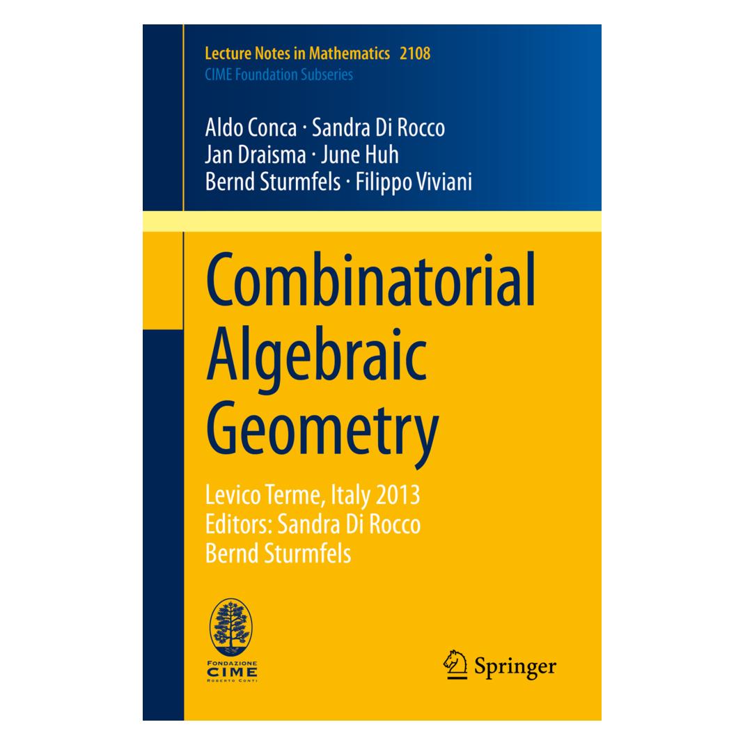 Springer Combinatorial Algebraic Geometry (Englisch, Softcover, Aldo Conca, June Huh) (15900976)