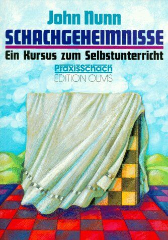 John Nunn - Schachgeheimnisse: Ein Kursus zum Selbstunterricht - Preis vom 17.10.2026 19:25:27 h