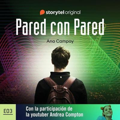 Pared con pared - S01E03 - Ana Campoy, Audio, 9789180240857