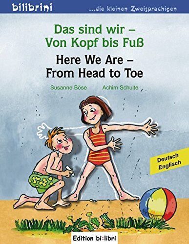 Susanne Böse - Das sind wir - Von Kopf bis Fuß: Kinderbuch Deutsch-Englisch - Preis vom 17.10.2026 19:25:27 h