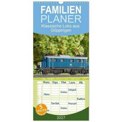 Familienplaner 2027 - Klassische Loks aus Göppingen mit 5 Spalten (Wandkalender, 21 x 45 cm) CALVENDO