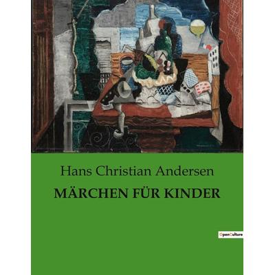 MÄRCHEN FÜR KINDER, Taschenbuch von Hans Christian Andersen, BoD - Books on Demand, 979-10-419-0634-5