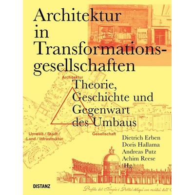 Architektur in Transformationsgesellschaften., Taschenbuch von , Distanz Verlag, 978-3-95476-898-1