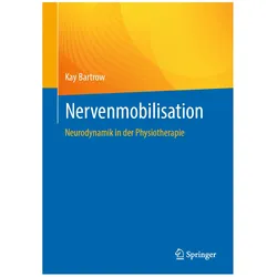 Nervenmobilisation, Fachbücher von Kay Bartrow