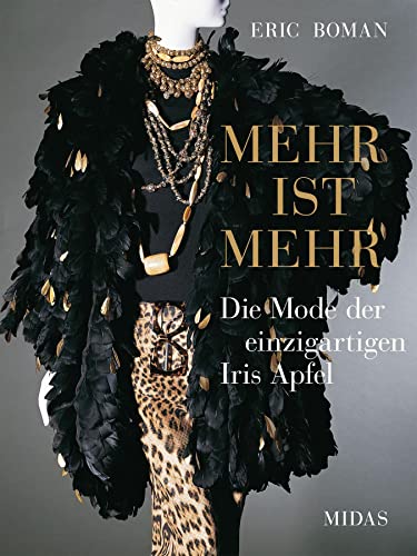 Eric Boman - Mehr ist mehr. Die Mode der einzigartigen Iris Apfel. (Midas Collection) Stilikone, Fashion-Vorbild und Mode-Kultfigur: Exklusiver Bildband mit ...: Die einzigartige Mode der Iris Apfel - Preis vom 09.10.2026 07:28:09 h