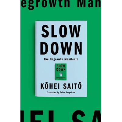 Slow Down, Gebundene Ausgabe von Kohei Saito, Penguin Random House USA, 978-1-66260-236-8