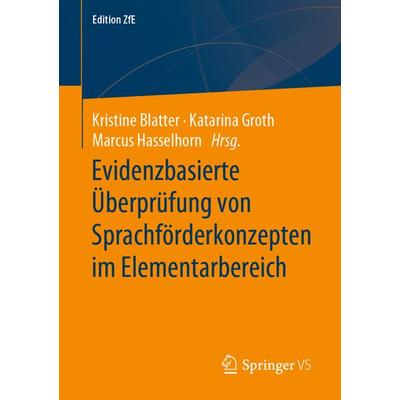 Evidenzbasierte Überprüfung von Sprachförderkonzepten im Elementarbereich, Taschenbuch von , Springer Fachmedien Wiesbaden GmbH, 978-3-658-26437-6