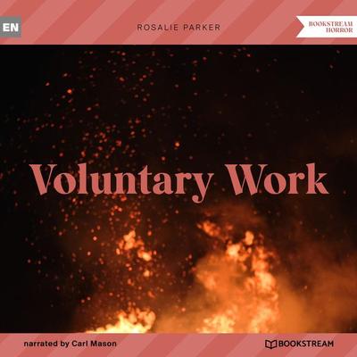 Voluntary Work - Rosalie Parker, Audio, 9783991354031