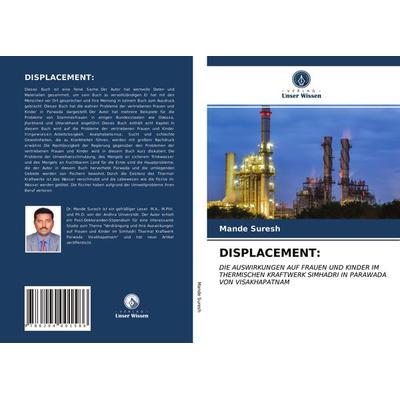Displacement:, Taschenbuch von Mande Suresh, Verlag Unser Wissen, 978-620-4-00158-6