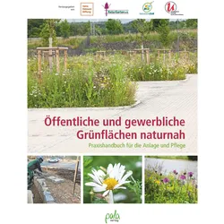 Öffentliche und gewerbliche Grünflächen naturnah, Ratgeber von Ulrike Aufderheide