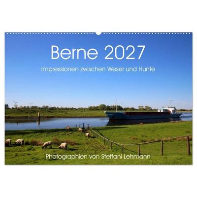 Berne 2027. Impressionen zwischen Weser und Hunte (Wandkalender 2027 DIN A2 quer), CALVENDO Monatskalender