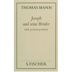 Joseph und seine Brüder II. Der junge Joseph, Belletristik von Thomas Mann