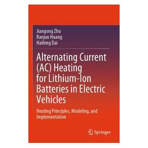 Umbreit Alternating Current (AC) Heating for Lithium-Ion Batteries in Electric Vehicles (Englisch, Softcover, Haifeng Dai, Jiangong Zhu, Ranjun Huang) (74730250)