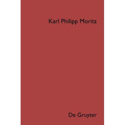 Anton Reiser, Gebundene Ausgabe von Karl Philipp Moritz,Anneliese Klingenberg,Albert Meier,Conrad Wiedemann,Christof Wingertszahn, De Gruyter,