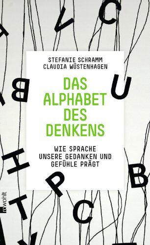 Stefanie Schramm - Das Alphabet des Denkens: Wie Sprache unsere Gedanken und Gefühle prägt - Preis vom 17.10.2026 19:25:27 h