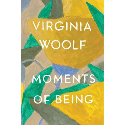 Moments of Being, Taschenbuch von Virginia Woolf, Harvest Books Paperbacks, 978-0-15-661918-9