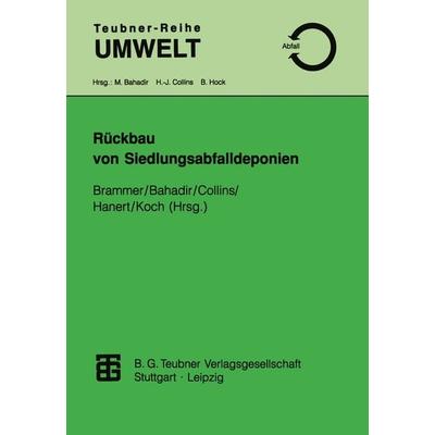 Rückbau von Siedlungsabfalldeponien, Taschenbuch von , Vieweg & Teubner, 978-3-8154-3531-1