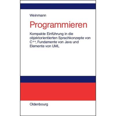 Programmieren, Gebundene Ausgabe von Siegfried Weinmann, De Gruyter Oldenbourg, 978-3-486-27232-1