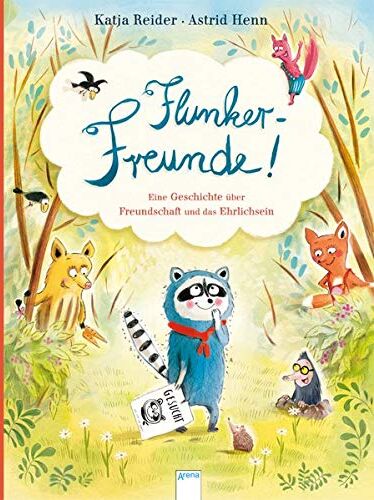 Katja Reider - Flunker-Freunde!: Eine Geschichte über Freundschaft und das Ehrlichsein - Preis vom 13.10.2026 19:28:25 h