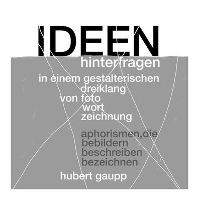 Ideen hinterfragen, Taschenbuch von Hubert Gaupp, BoD – Books on Demand, 978-3-7448-1088-3