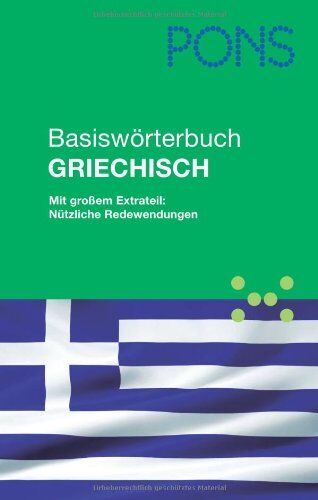 PONS Basiswörterbuch Griechisch: Mit großem Extrateil: Nützliche Redewendungen. Griechisch-Deutsch/Deutsch-Griechisch - Preis vom 09.10.2026 07:28:09 h
