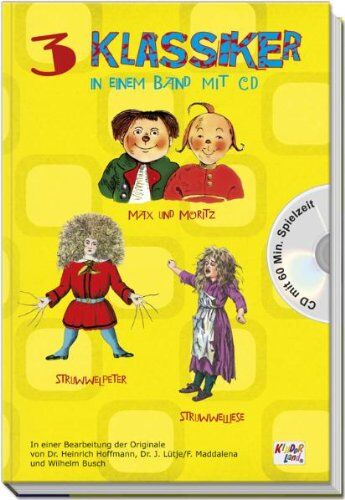 Heinrich Hoffmann - 3 Klassiker in einem Band: Max und Moritz - Struwwelpeter - Struwwelliese (Inkl. Audio-CD) - Preis vom 04.10.2026 03:51:26 h