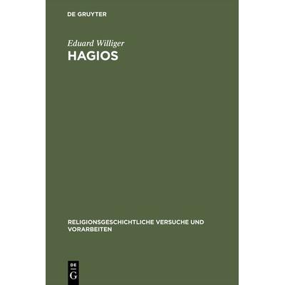 Hagios, Gebundene Ausgabe von Eduard Williger, De Gruyter, 978-3-11-101589-7