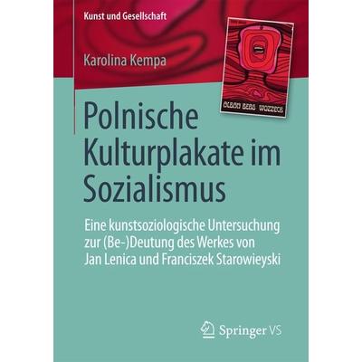 Polnische Kulturplakate im Sozialismus, Taschenbuch von Karolina Kempa, Springer Fachmedien Wiesbaden GmbH, 978-3-658-18854-2