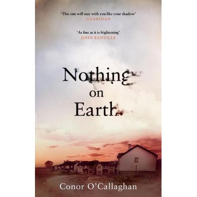 Nothing on Earth, Taschenbuch von Conor O'Callaghan; KNV Besorgung