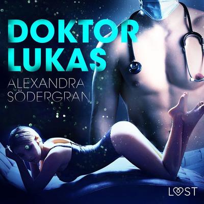 Doktor Lukas - opowiadanie erotyczne - Alexandra Södergran, Audio, 9788726289916