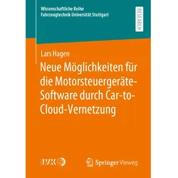 Neue Möglichkeiten für die Motorsteuergeräte-Software durch Car-to-Cloud-Vernetzung, Fachbücher von Lars Hagen