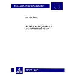 Der Verbrauchsgüterkauf in Deutschland und Italien, Fachbücher von Marco Di Matteo