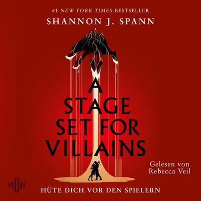 A Stage set for Villains (A Stage set for Villains Dilogie, Bd. 1) - Shannon J. Spann, Audio, 9783844947892
