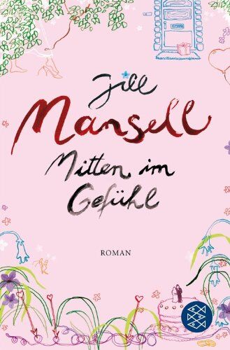 Jill Mansell - Mitten im Gefühl: Roman - Preis vom 17.10.2026 19:25:27 h