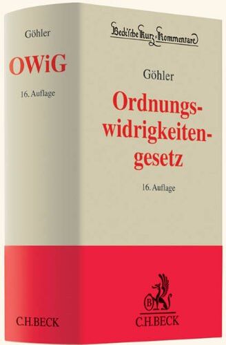 Erich Göhler - Gesetz über Ordnungswidrigkeiten (Beck'sche Kurz-Kommentare, Band 18) - Preis vom 11.10.2026 03:10:56 h