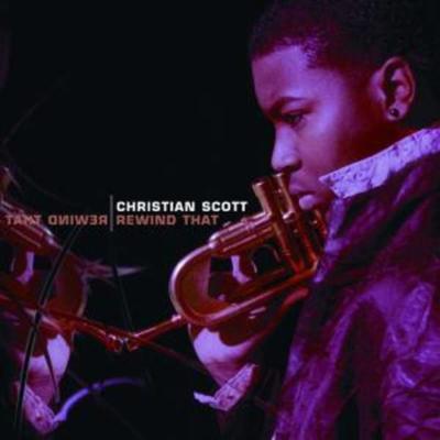 Scott, C: Rewind That - Christian Scott, CD