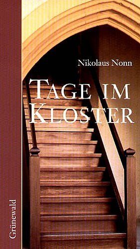 Nikolaus Nonn - Tage im Kloster - Preis vom 09.10.2026 07:28:09 h