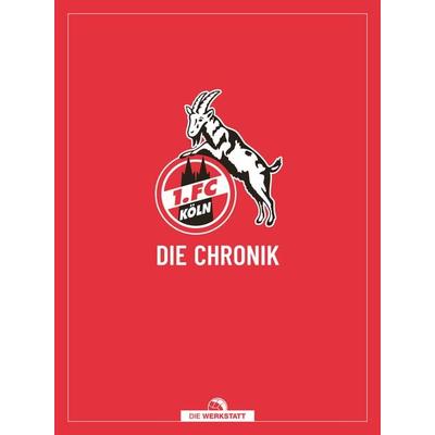 1. FC Köln, Gebundene Ausgabe von Frederic Latz,Dirk Unschuld, Die Werkstatt, 978-3-7307-0608-4